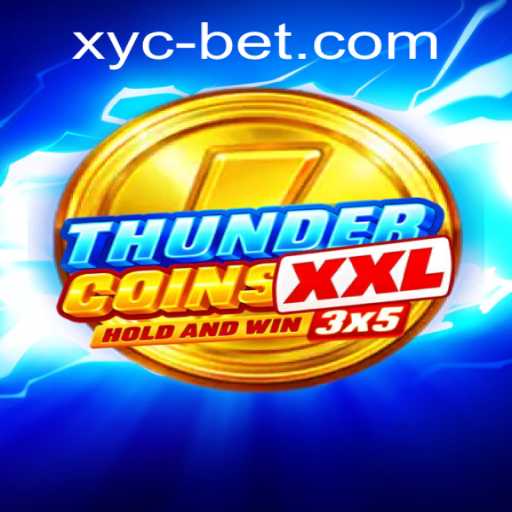 Exploring the Exciting World of 'ThunderCoinsXxl' with a Twist of Xycbet
